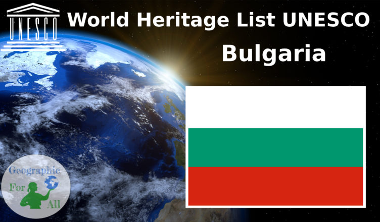 World Heritage List UNESCO Bulgaria