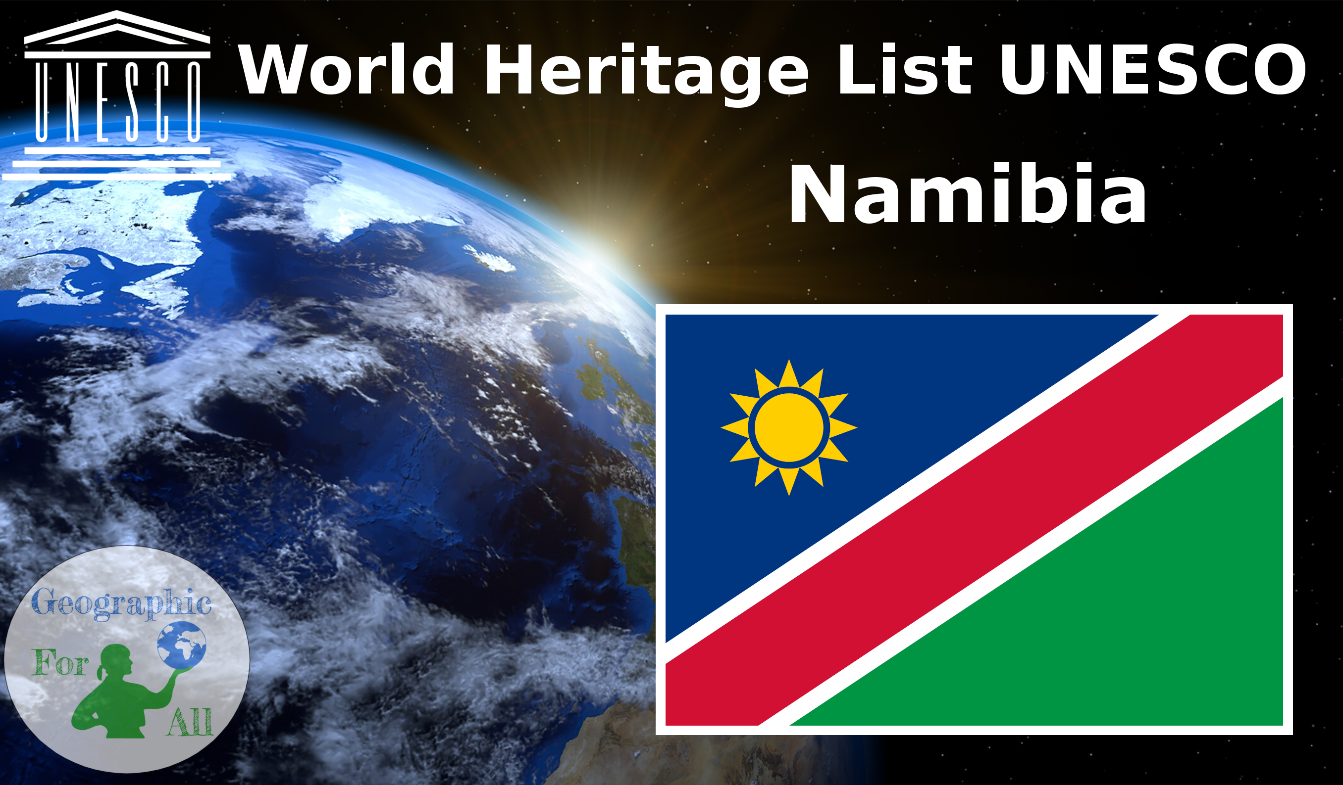 World Heritage List UNESCO - Namibia