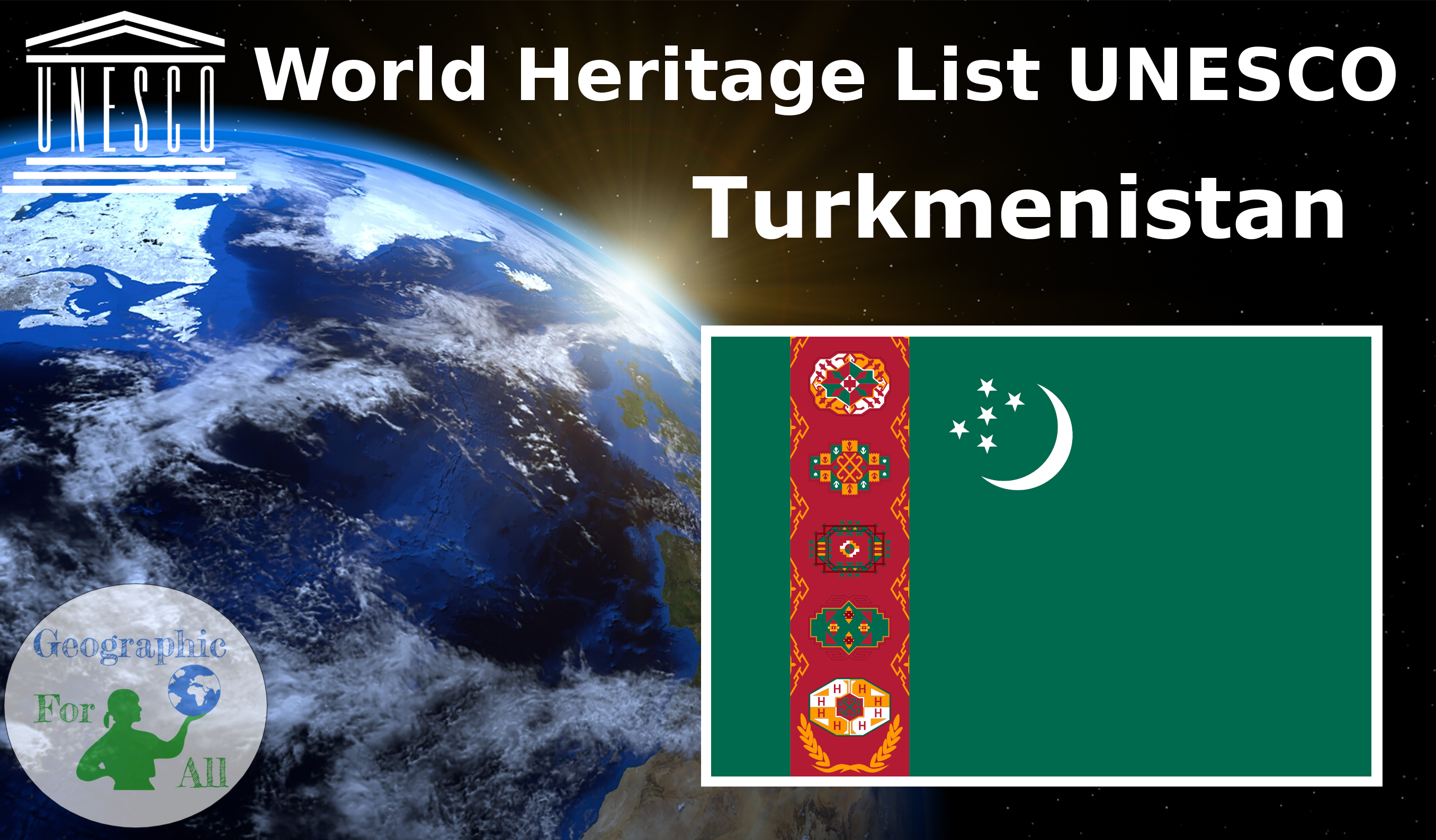 World Heritage List UNESCO - Turkmenistan