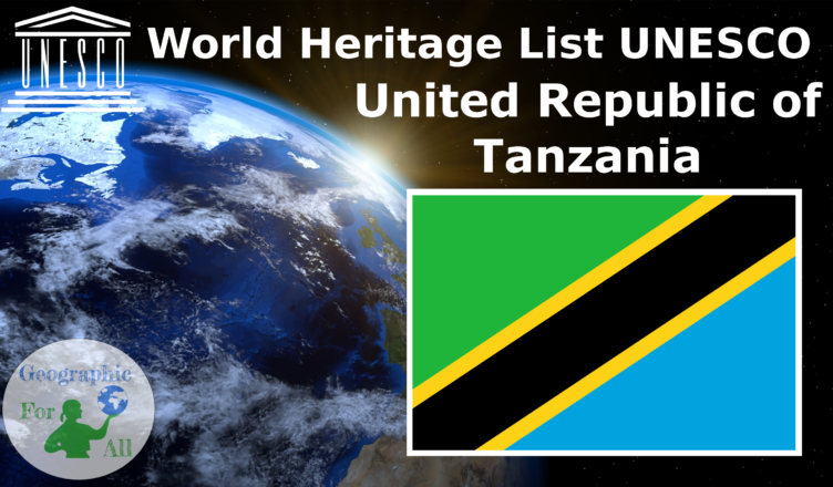 World Heritage List UNESCO - United Republic of Tanzania