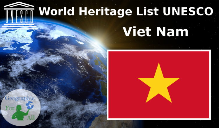 World Heritage List UNESCO - Viet Nam