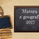 Matura rozszerzona z geografii 2017